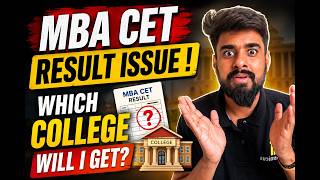 🚨MBA CET Result: %le Problem🚨| 😮Which College at my Percentile? | Top Colleges through MBA CET Exam?