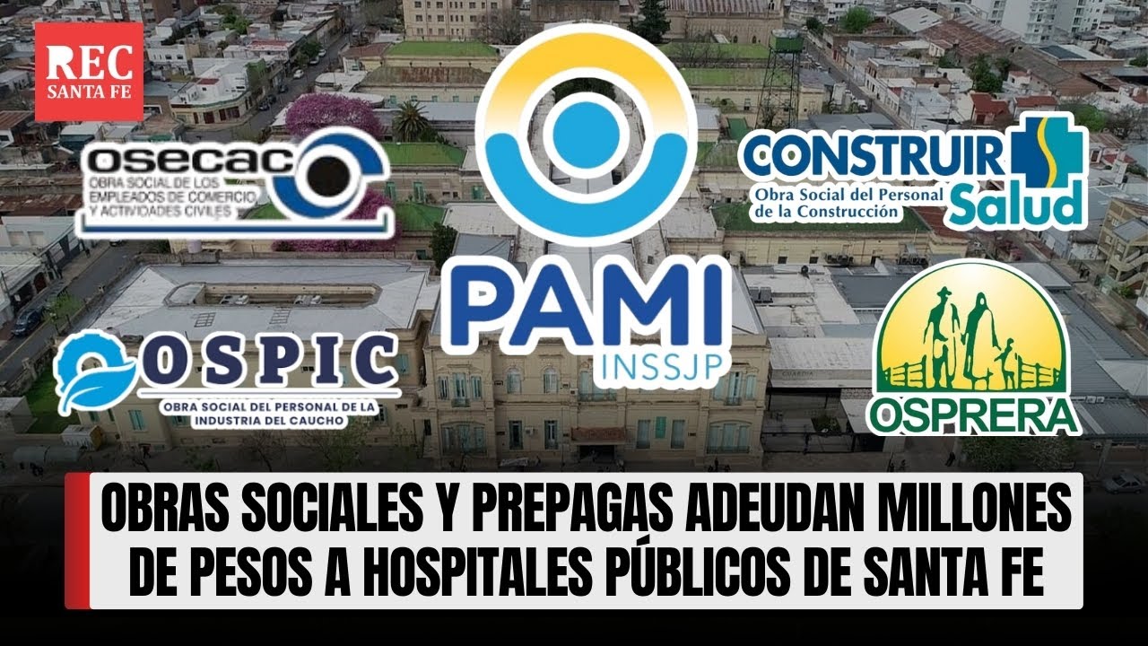 Obras sociales y prepagas adeudan millones de pesos a hospitales públicos de Santa Fe