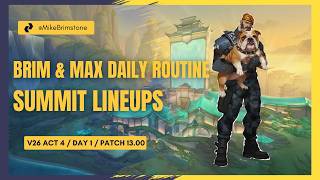 V26 Act 4 | Summit Brimstone Lineups - Day 1 Routine with Brim &amp; Max | Patch 13.00