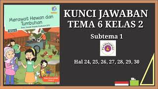 Tematik Tema 6 Kelas 2 Subtema 1 Pembelajaran 4 Halaman 24, 25, 26, 27, 28, 29, dan 30