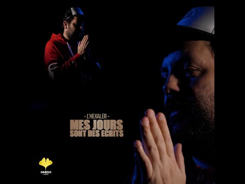 Youtube: L’Hexaler – Mes jours sont des ecrits ( Prod face b )