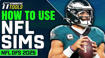 How To Win At NFL DFS (2025) | How To Use Stokastic NFL Sims