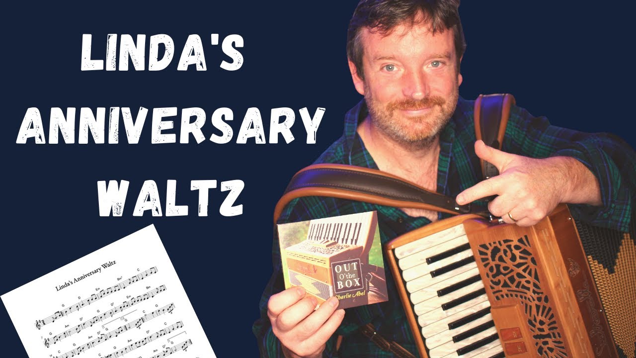 Linda's Anniversary Waltz Scottish Accordion Waltz Music YouTube
