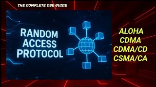 Random Access Protocol | Random Access Protocols : ALOHA, CSMA, CSMA/CD, CSMA/CA Full Explanation
