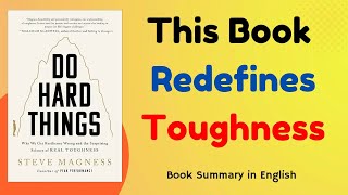 Famous Do Hard Things Summary in English | Steve Magness | Build Real Mental Toughness Profile