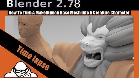 Timelapse video How To Turn A MakeHuman Base Mesh Into A Creature Character In Blender 2.78a