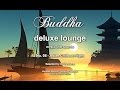 Buddha Deluxe Lounge - No.5 Asian Chillout Flight, HD, 2018, mystic bar &amp; buddha sounds