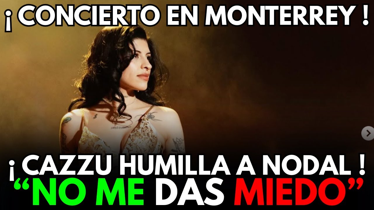🔥ULTIMA HORA🚨CAZZU LANZA VERSIÓN REGIONAL MEXICANO DE “NO ME DAS MIEDO” Y HUMILLA A NODAL😱🇲🇽