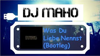 Was du Liebe Nennst (DJ Maho Audio Edit)