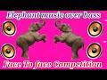 elephant competition music//competition horn over bass//dj dinu remix