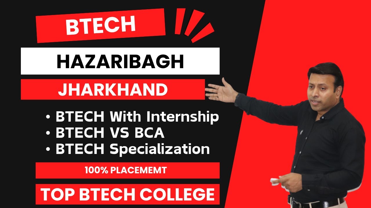 BEST BTECH COLLEGE IN HAZARIBAGH JHARKHAND | TOP BTECH COLLEGE IN HAZARIBAGH JHARKHAND | ADMISSION
