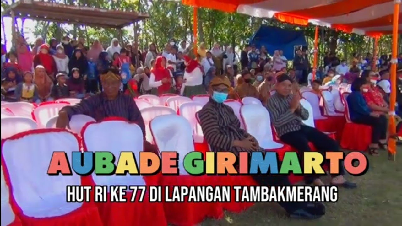 AUBADE GIRIMARTO | HUT RI 77