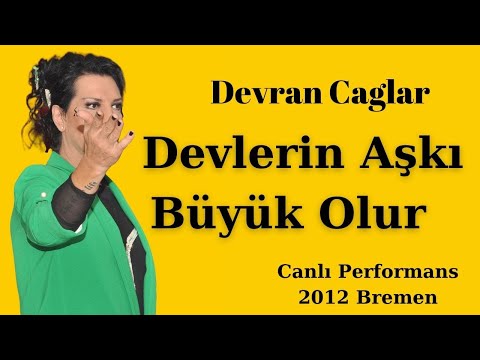 Devran Çağlar - Devlerin Aski Büyük Olur - Almanya Bremen Canlı performans 2012