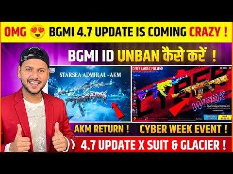 BGMI 4.7 UPDATE 😍 Starsea Admiral Akm Return | Bgmi id Unban ? | Cyber Week Bgmi | Bgmi New Update