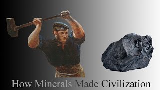 Minerals of the Industrial Revolution: Part 1. Power