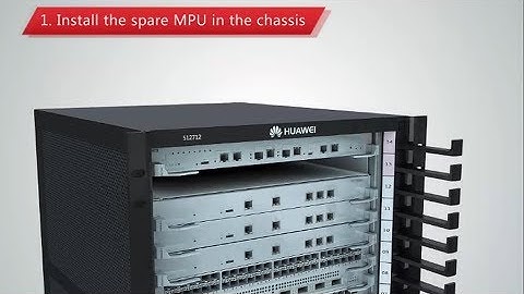 Huawei S Series Switch Maintenance-Replacing the Only MPU on a Switch (Services Are Still Running)