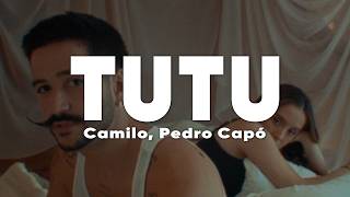Camilo & Pedro Capó - Tutu (Lyrics/Letra)