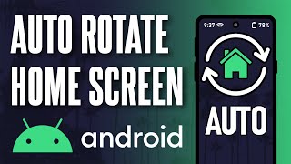 How To Make Home Screen Auto Rotate On Android Phone Updated