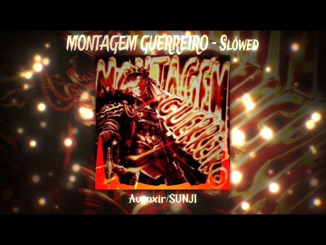 🎧 MONTAGEM GUERREIRO (Slowed) – Avenxir x SUNJI | BRAZILIAN FUNK VIBE 🇧🇷🔥