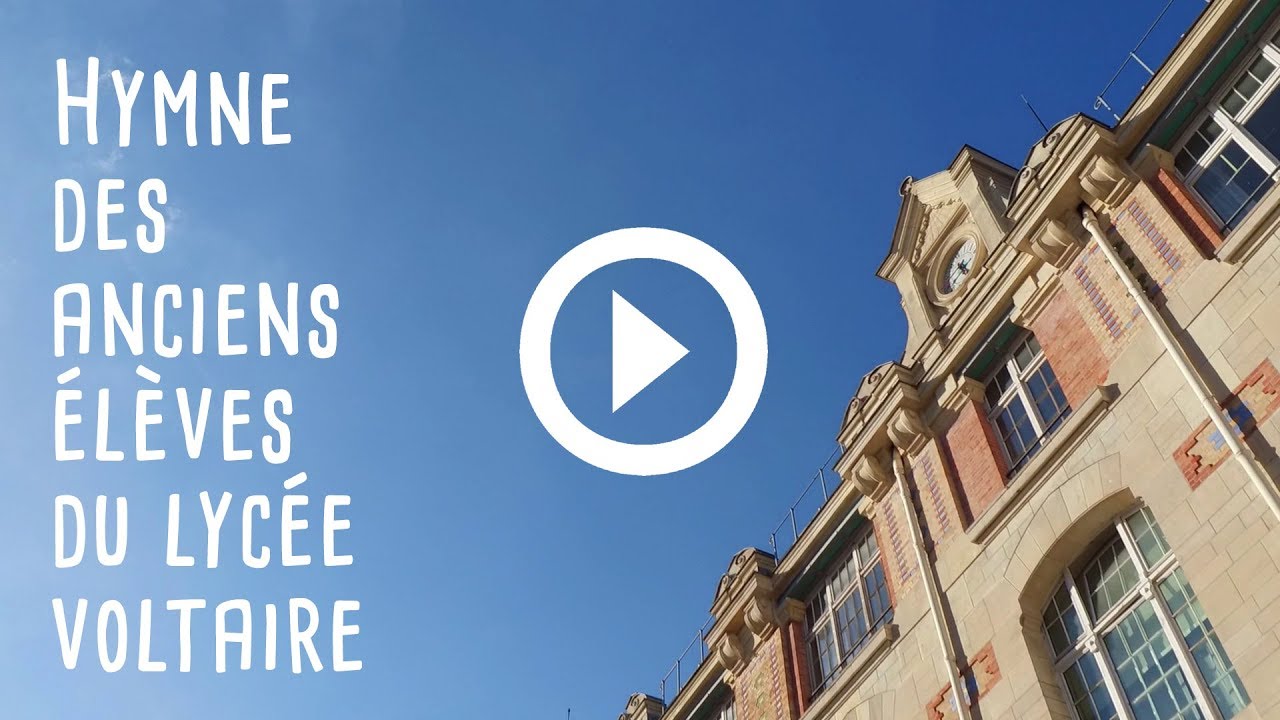 HYMNE des anciens élèves du lycée Voltaire de Paris