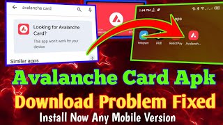 Avalanche Card Apk Download Problem Solved | How To Download Avalanche Apk In Any Device 2025 screenshot 4