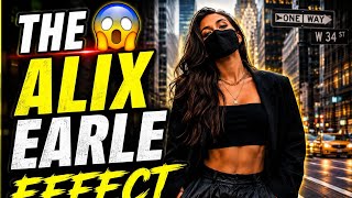 THE ALIX EARLE EFFECT 😱