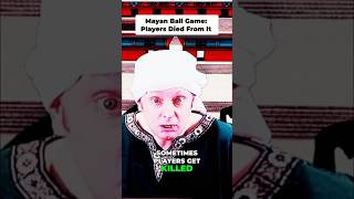 The Ancient Maya Ball Game Was Brutal! | Mr Dilly #Shorts