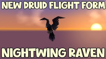 WoW Shadowlands 9.1.5 - New Druid Flight Form | Nightwing Raven