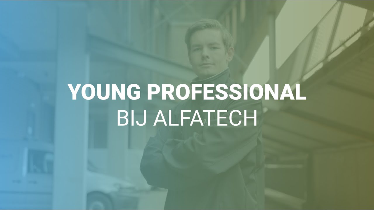Vacature Young Professional bij Alfatech - YouTube