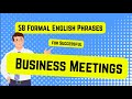 58 Formal English Phrases for Successful Business Meetings (Complete Guide) (Β1-Β2)