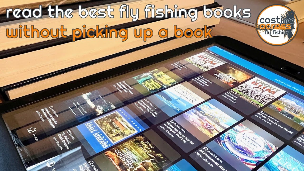 Read the Best Fly Fishing Books Without Picking Up a Book