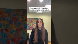 Expanded U.S. Travel Ban Explained: Who Is Affected Now