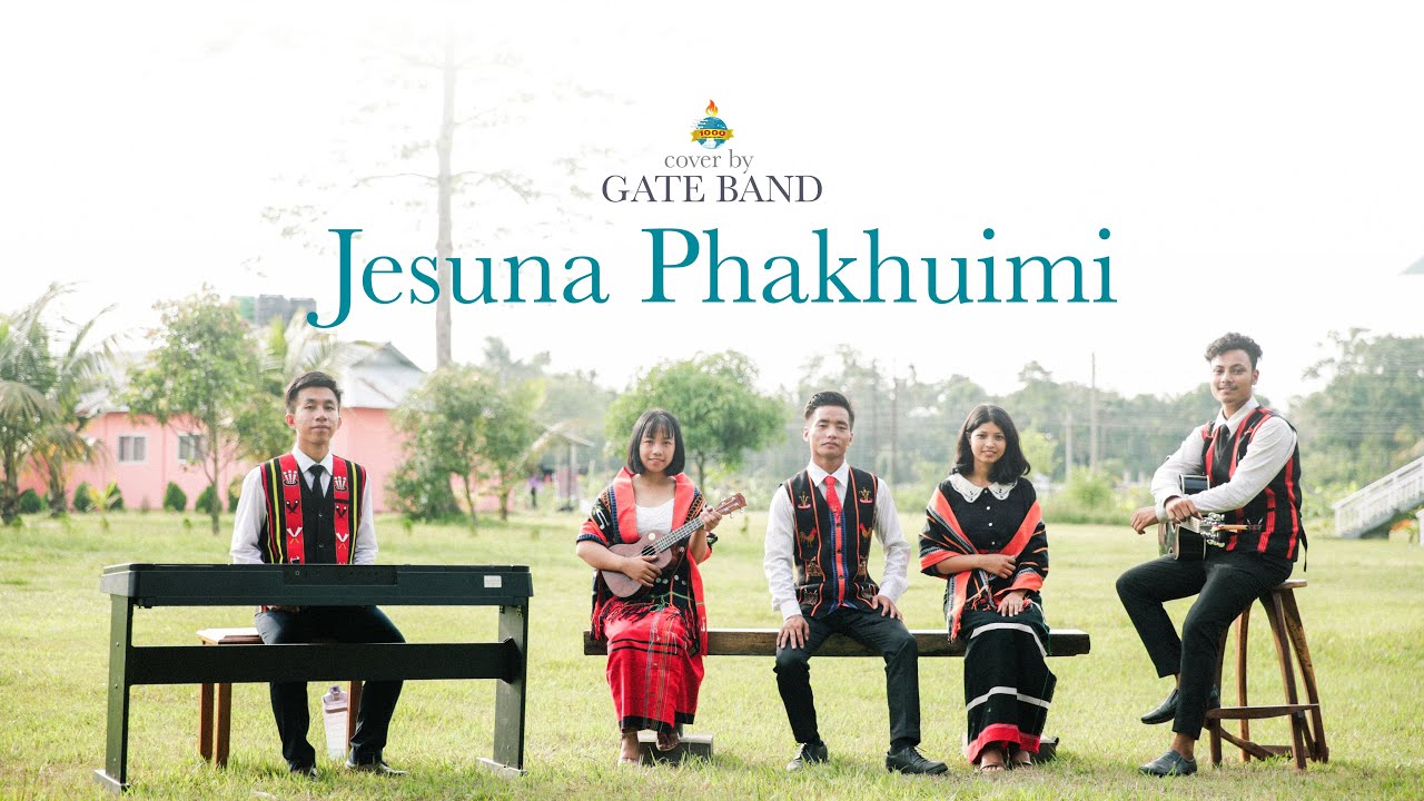 Jesuna Phakhuimi  Tangkhul song cover by Gate Band