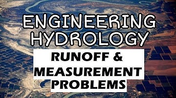 HY Lecture 6 - Runoff and Measurement (Part 2) | Engineering Hydrology