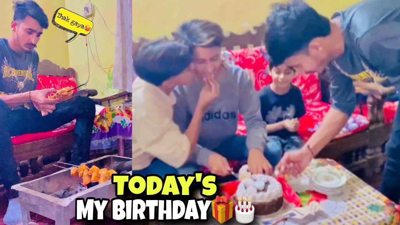 Today’s my birthdays 🎂 | bohat chill Kiya 