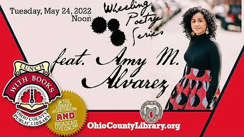 Wheeling Poetry Series Featuring Amy M. Alvarez