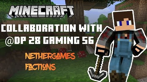 Nethergames Factions Collabration with @dp-28gaming56 | Grinding for gsets and p....