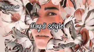 Kalben | Haydi Söyle