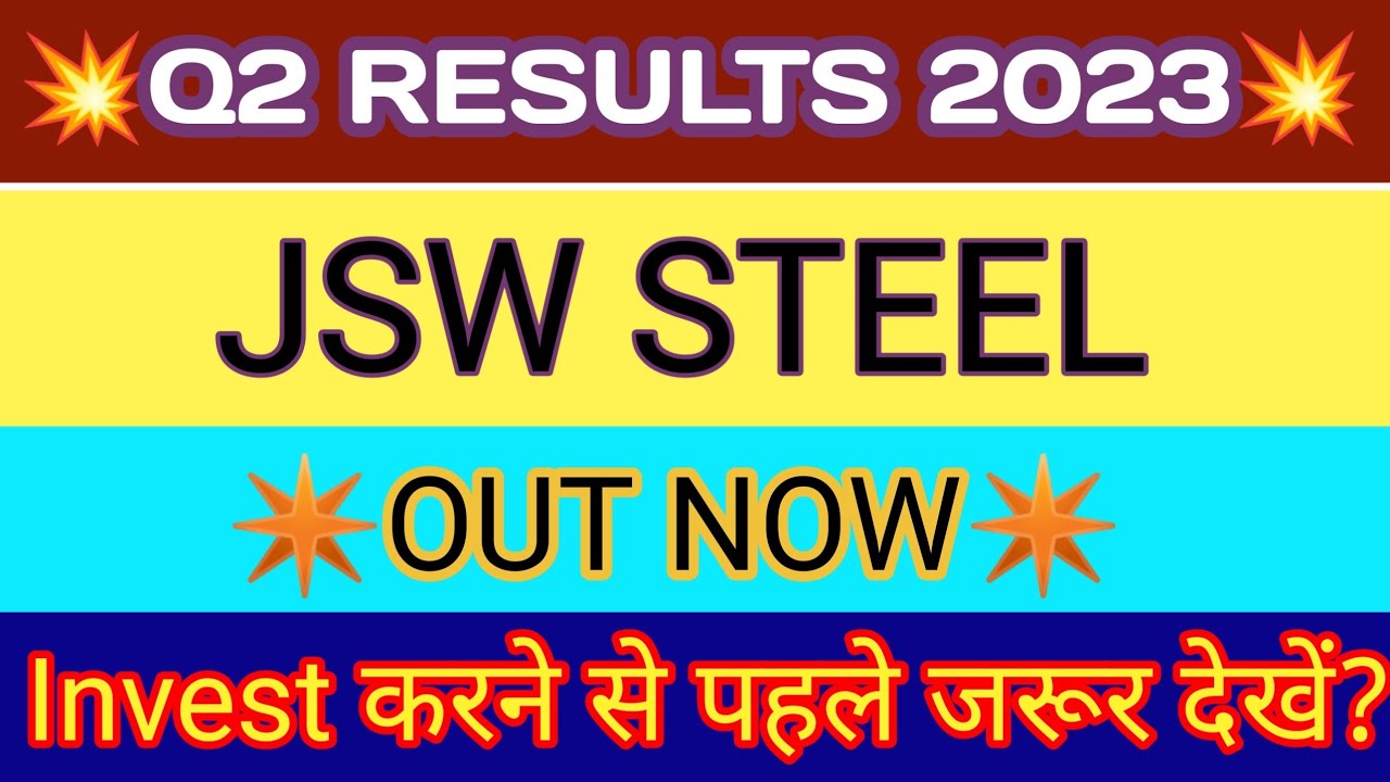 JSW Steel Q2 Results 2022 JSW Steel Results Today JSW Steel Share