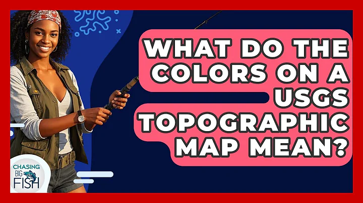 What Do The Colors On A USGS Topographic Map Mean? - Chasing Big Fish