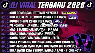 Download lagu DJ TIKTOK TERBARU 2026🎵DJ OBH COMBI SACHET TENXI NAYKILLA🎵DJ.ILHAM - BIG BOOM IN THE ROOM REMIX 2026