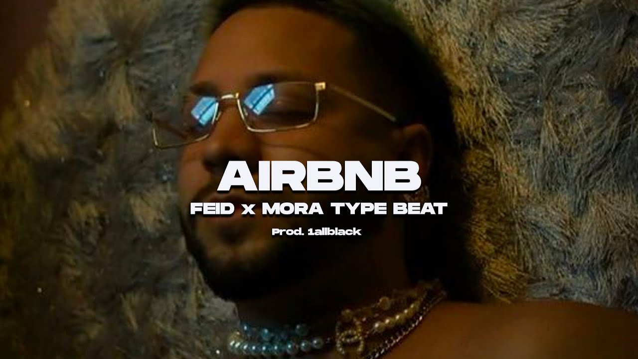 [FREE] "AirBnB" Mora type beat x Feid type beat reggaeton beat YouTube