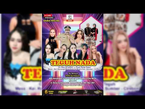 🔴 LIVE " TEGUH NADA "  || 1 JUNI 2026  || KENANGA - SUMBER - CIREBON (MALAM)