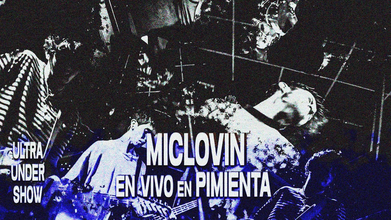 Miclovin En Vivo - Alter Ego Fest Vol. 3 - Pimienta Club - Ultra Under Show 