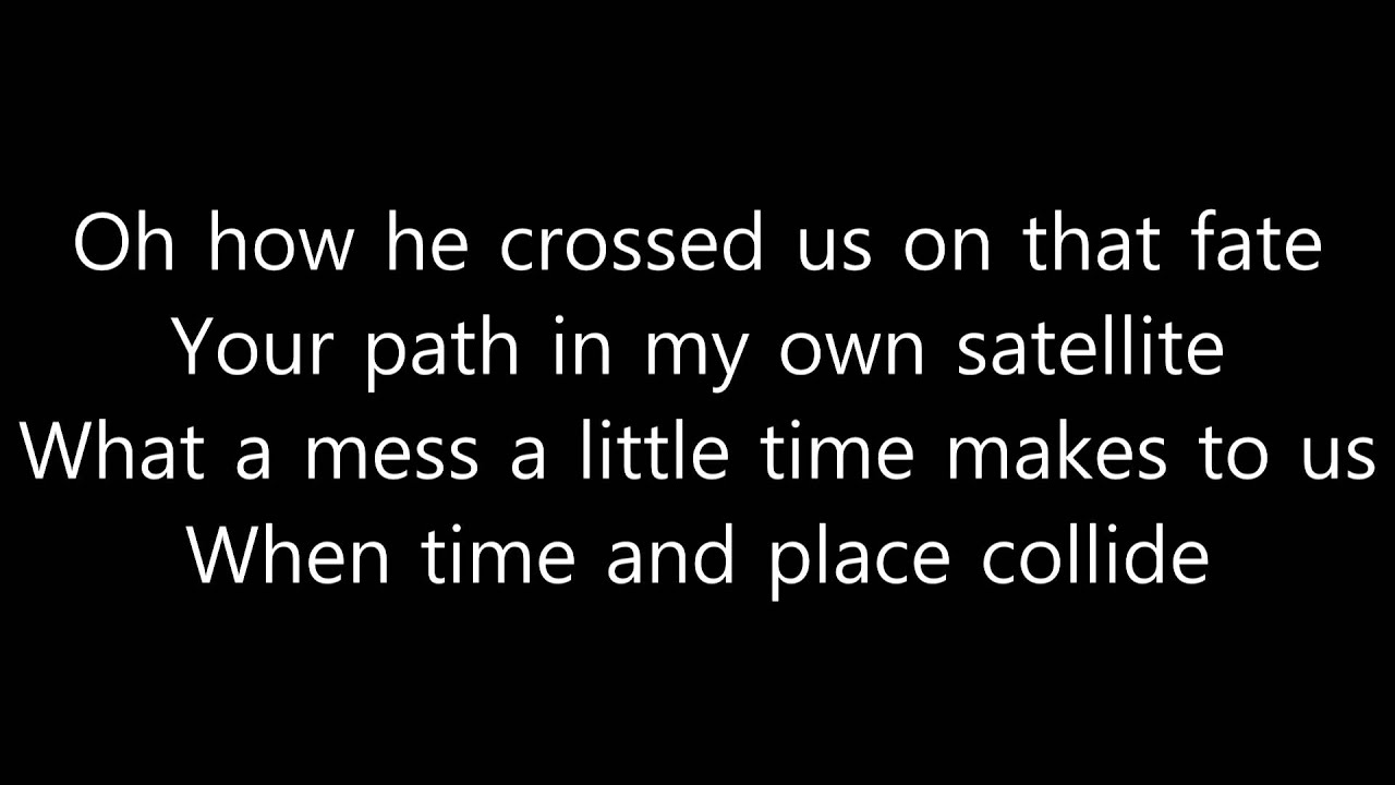 The Kills - Satellite Lyrics