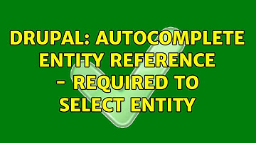 Drupal: Autocomplete entity reference - Required to select entity