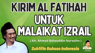 Gus Baha: Kirim Al Fatihah Untuk Malaikat Izrail 