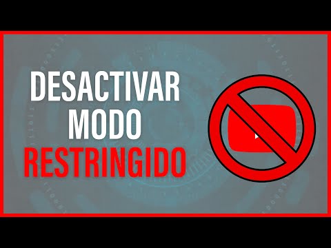 DESACTIVAR MODO RESTRINGIDO