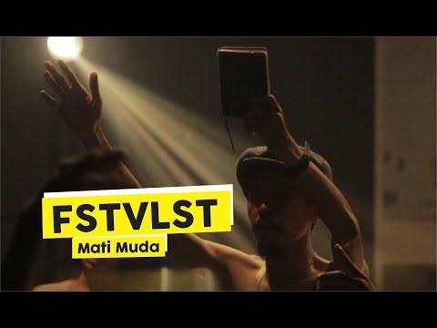 FSTVLST - Mati Muda Lirik Video