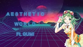 Ａｅｓｔｈｅｔｉｃ　Ｗｏｒｌｄ